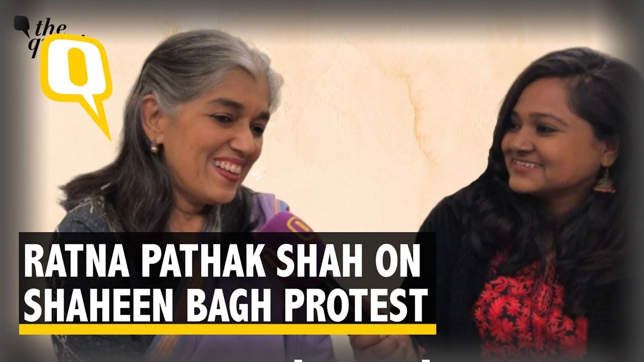 Biryani Cannot Buy 2 Months of Loyalty: Ratna Pathak Shah on Shaheen Bagh Protest | The Quint