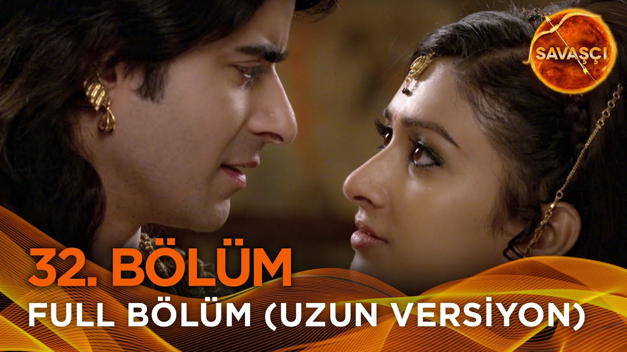 Savaşçı Hint Dizisi 32. Bölüm (Uzun Versiyon)
