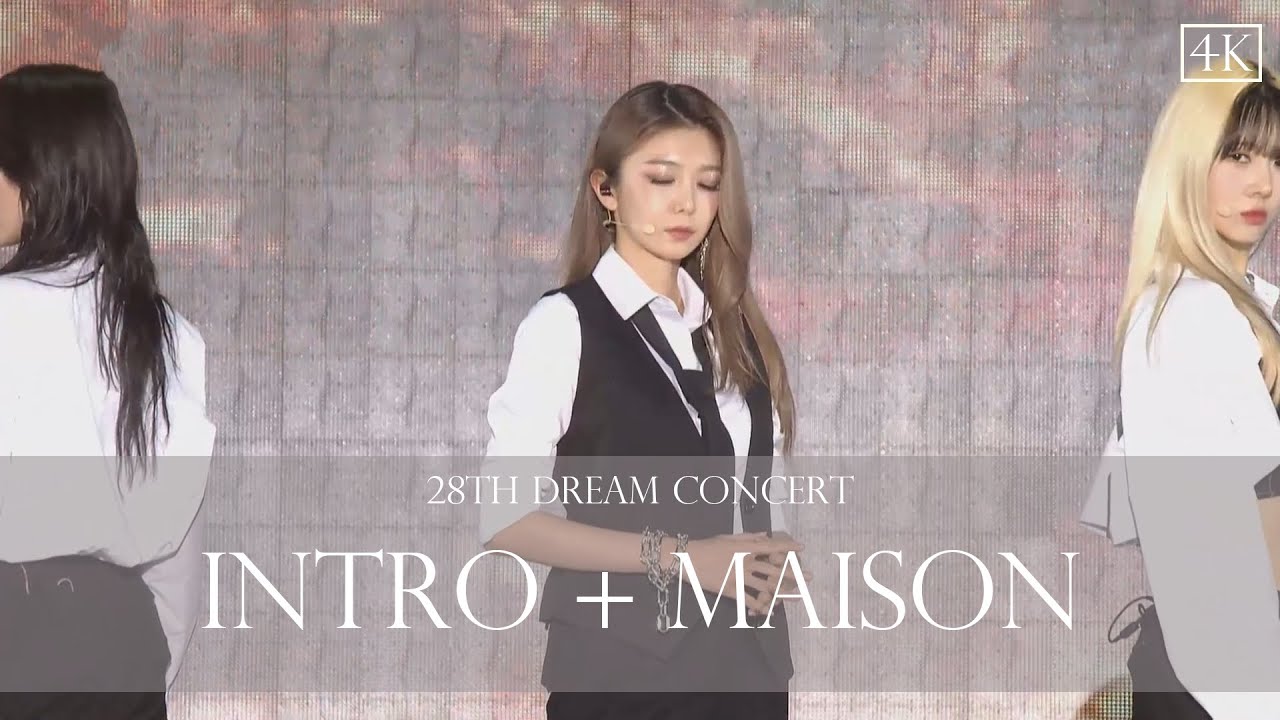 제28회 드림콘서트 - intro + maison