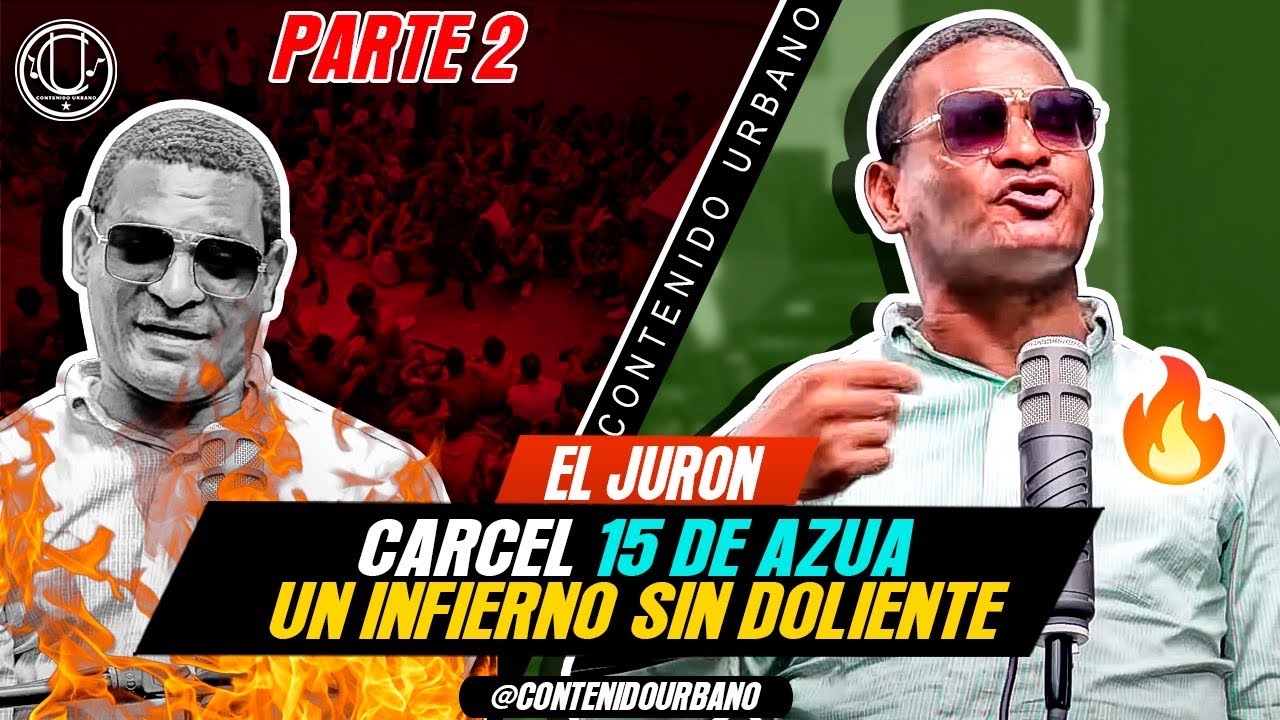 ⚫EL JURON❌RELATOS DE SUS TIEMPOS PRESOS EN LA VICTORIA❌NAJAYO & EL 15 DE AZUA❌VIVENCIAS CON RAFO 357