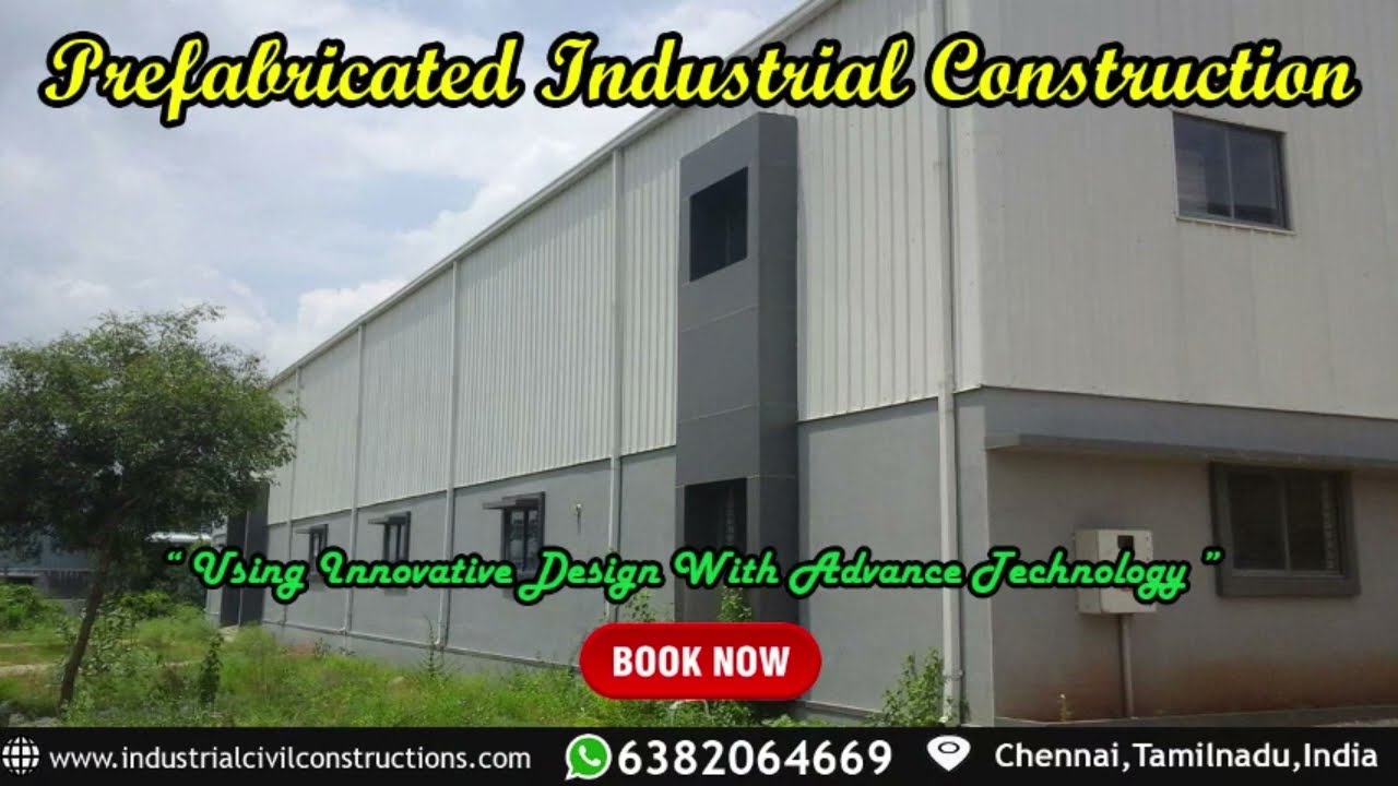 Prefabricated Industrial Construction| Chennai| Coimbatore| Madurai|  Dindugal| Sivakasi| Tamilnadu