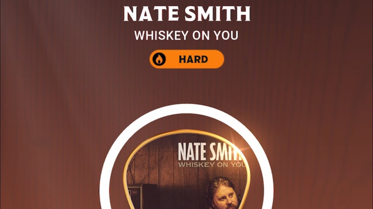 [Country Star Deluxe] Whiskey On You - Nate Smith / DP SR 75K
