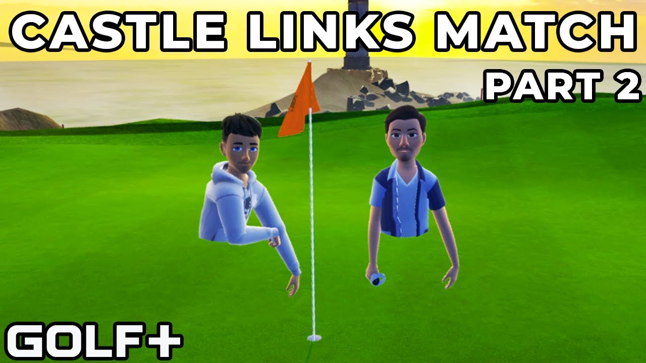 VR Golf Match! | Part 2 | Castle Links | GOLF+ Quest 2 Gameplay