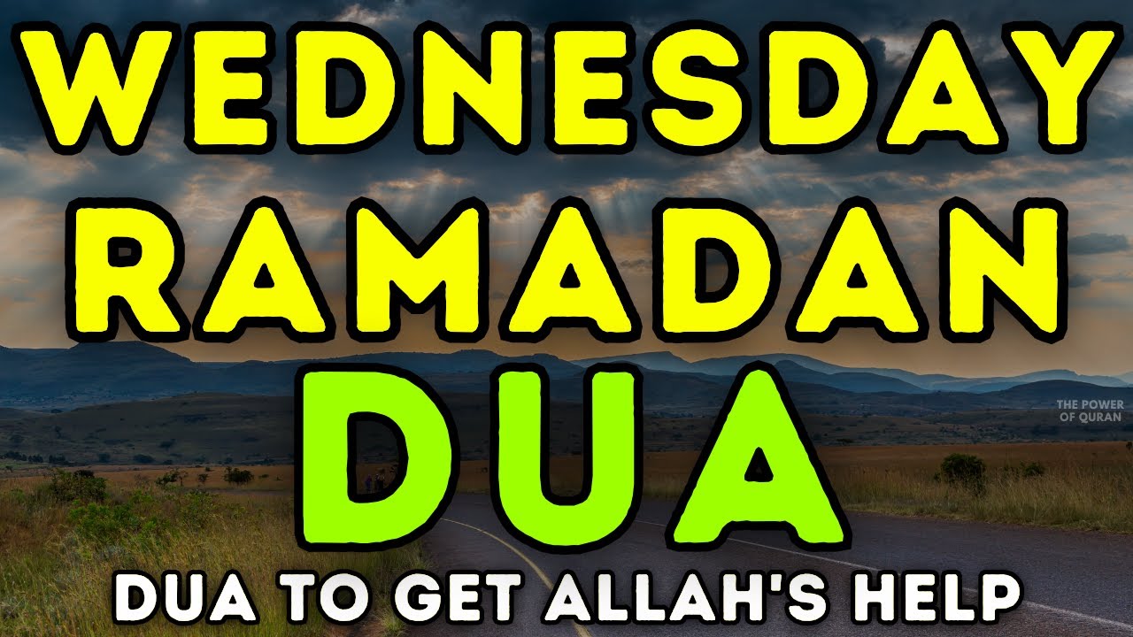 WEDNESDAY RAMADAN DUA - SIMPLY PLAY THIS DHIKR & DUA ONCE TO ATTAIN SUCCESS, PEACE, AND HAPPINESS