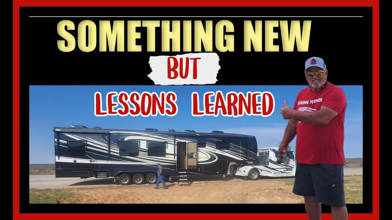 Something New But Lessons Learned - RV Life