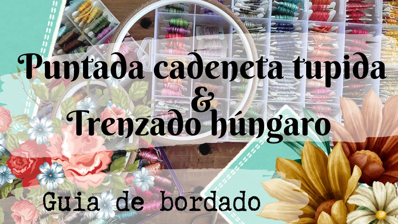 👉  Bordar cadeneta tupida y trenzado húngaro ❤️- Bordado fácil - Guía de BORDADO
