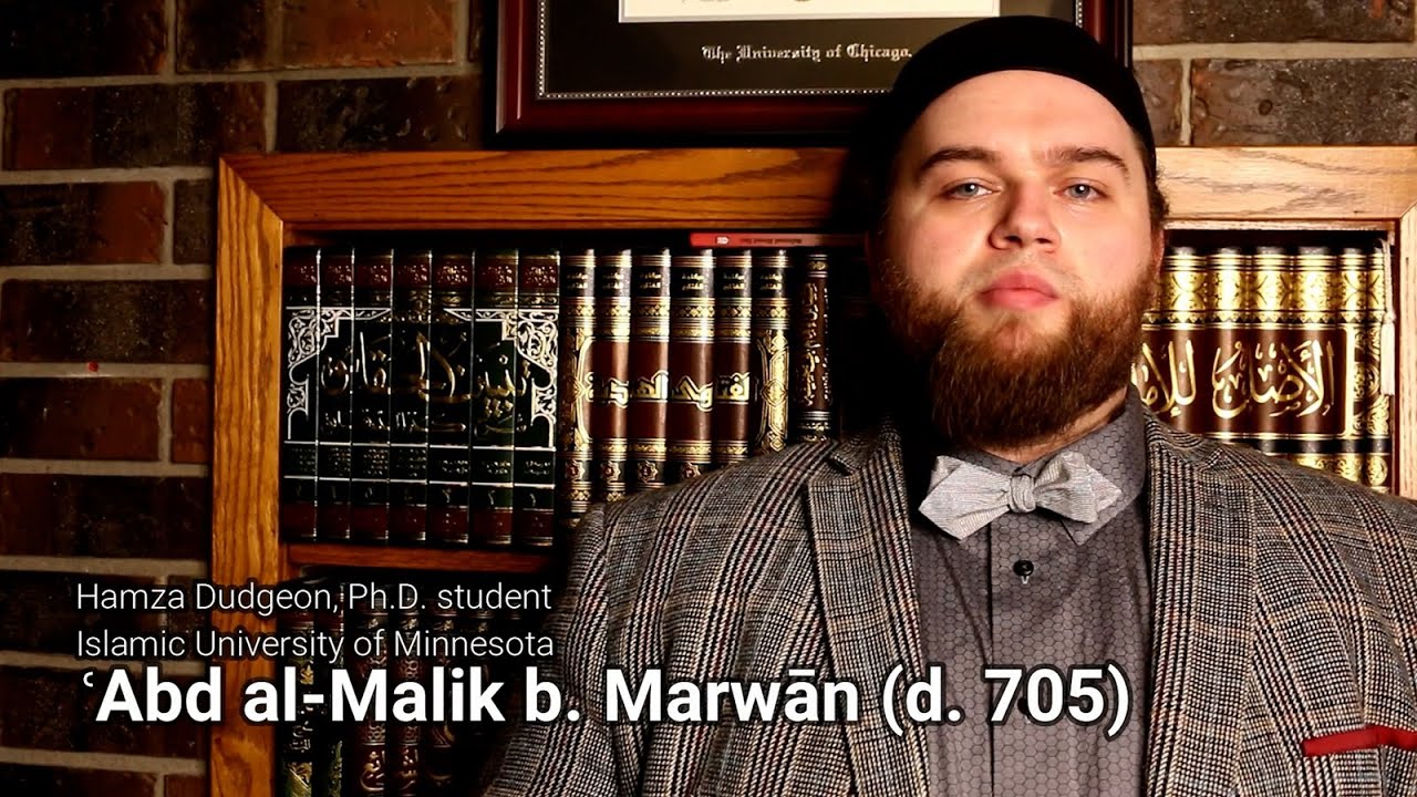 ʿAbd al-Malik b. Marwān عبد المَلِك بن مروان | Umayyad Political History