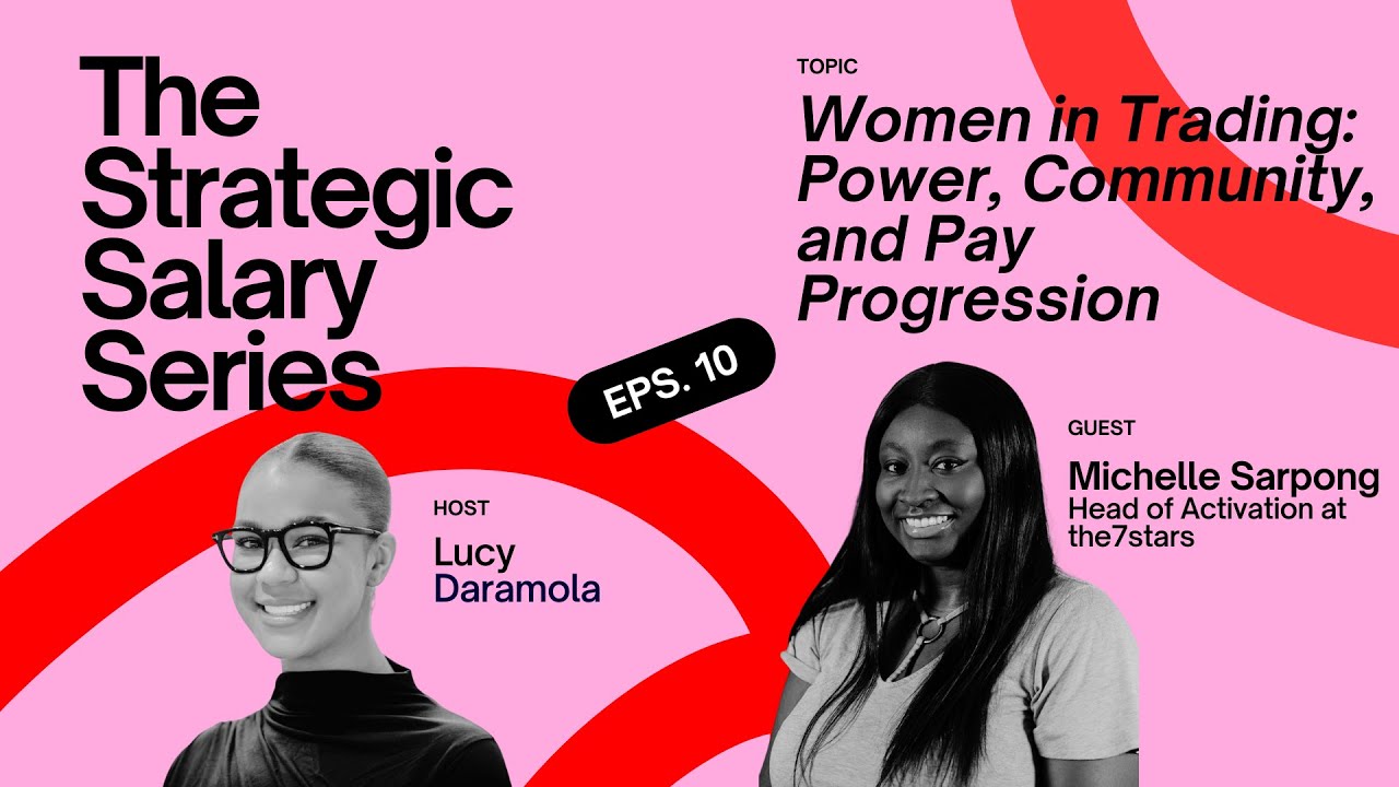 Michelle Sarpong: Women in Trading, Power, Community and Pay Progression