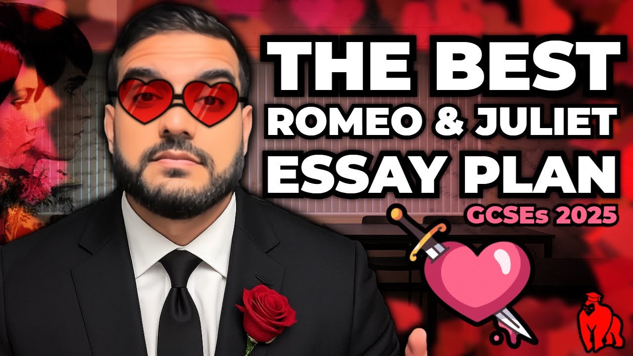 ROMEO & JULIET: Complete Essay Plan + Grade 9 Analysis Fitting EVERY Question