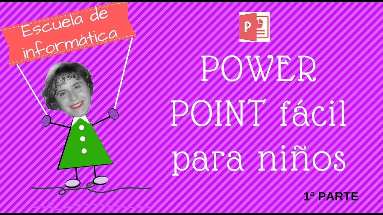 Powerpoint f&aacute;cil para ni&ntilde;os 1&ordf; parte