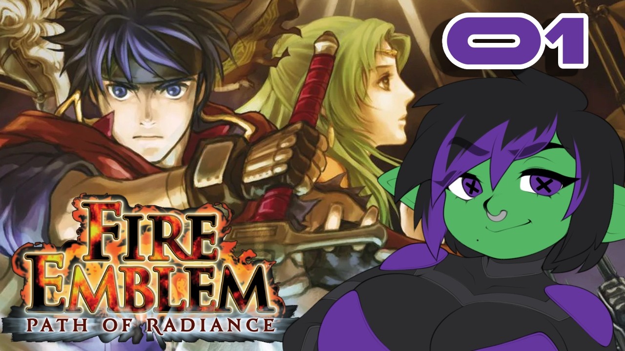Narris Streams | Fire Emblem: Path of Radiance - Part 1