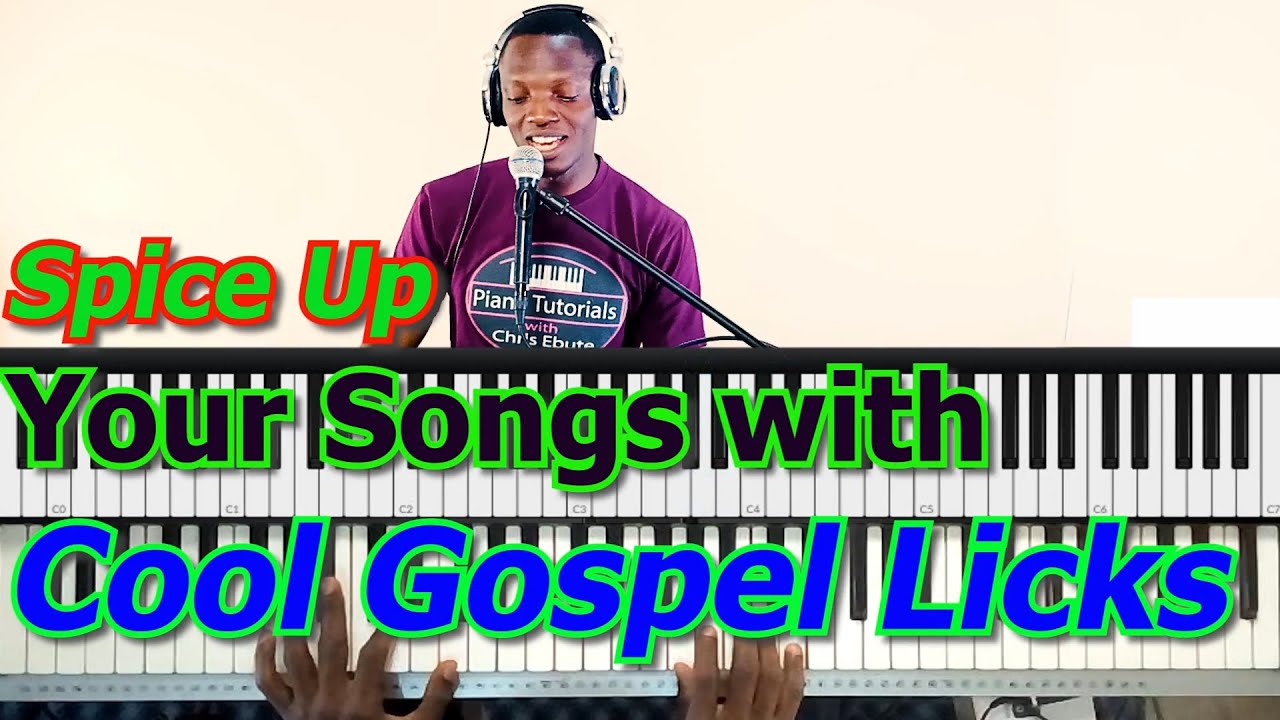 #45: Spice Up Your Songs With These Cool Gospel Licks (Part 1)
