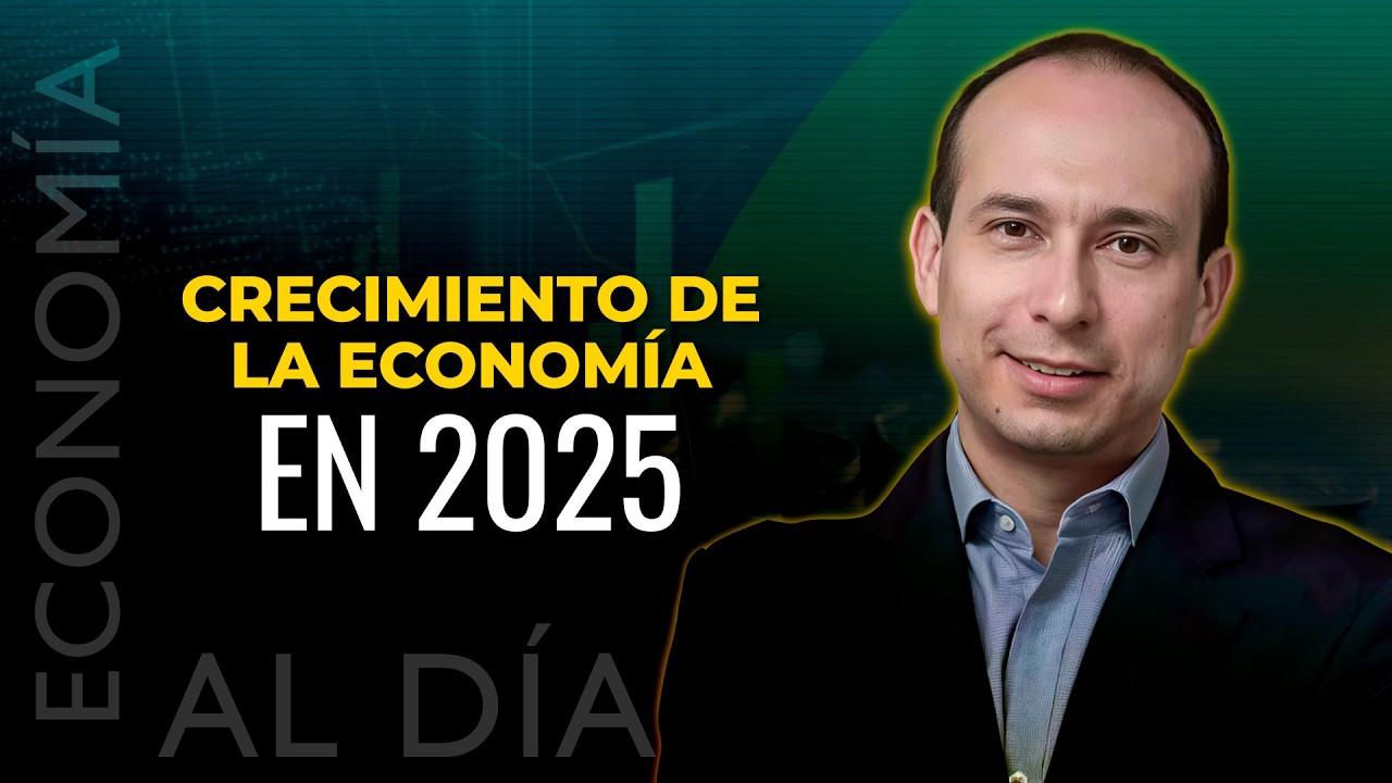 Economía al Día: Análisis del crecimiento de la economía colombiana en 2025