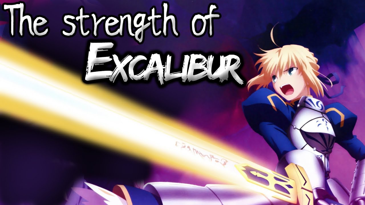 Just How Powerful is Excalibur?