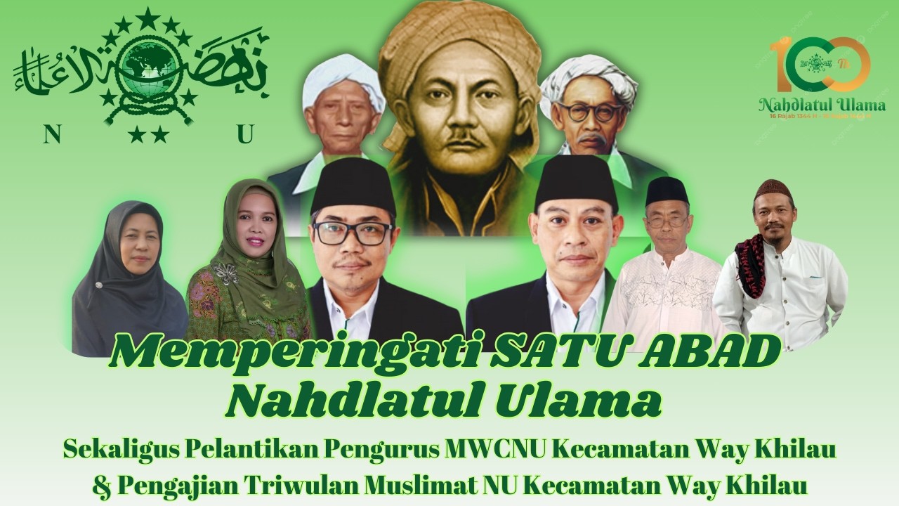Memperingati SATU ABAD Nahdlatul Ulama Kecamatan Way Khilau - Viral