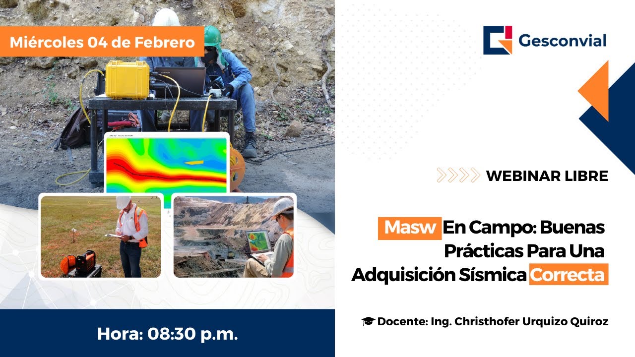 WEBINAR: Masw  En Campo: Buenas Prácticas Para Una Adquisición Sísmica Correcta