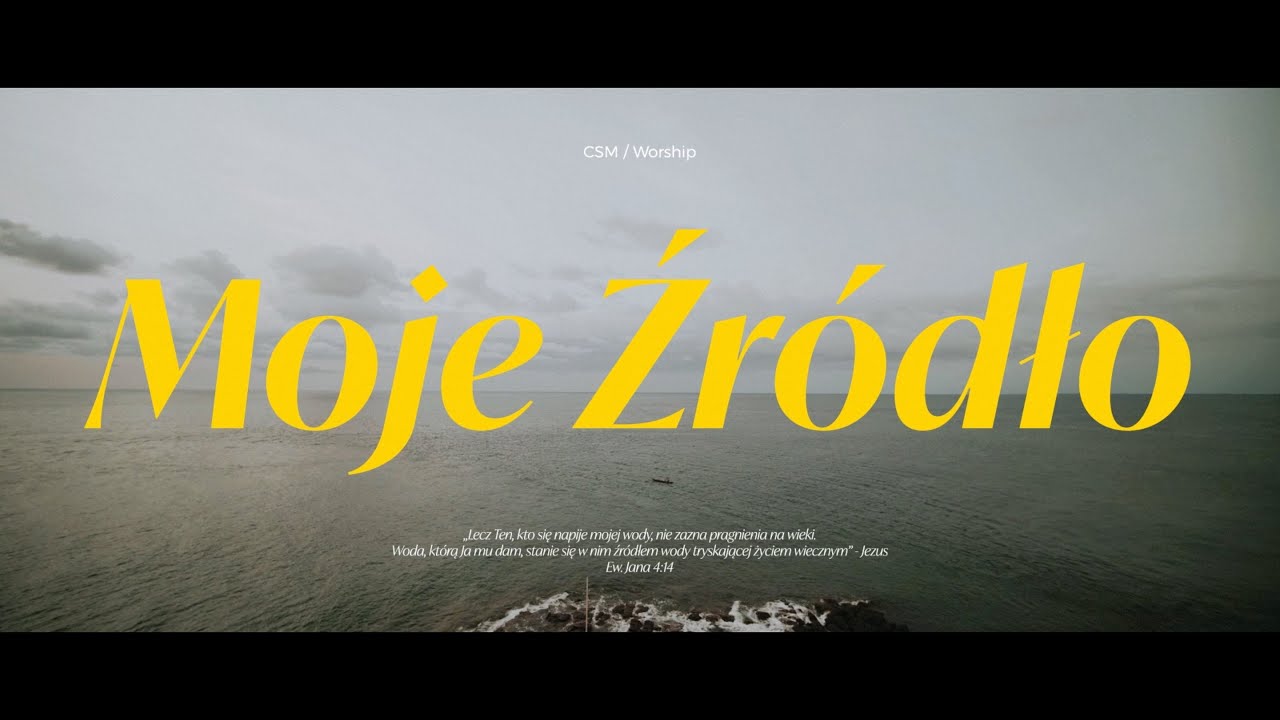 CSM/worship – Moje Źródło