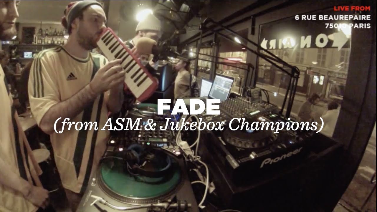 Fade (from ASM & Jukebox Champions) &bull; DJ Set & Freestyle Session &bull; Le Mellotron