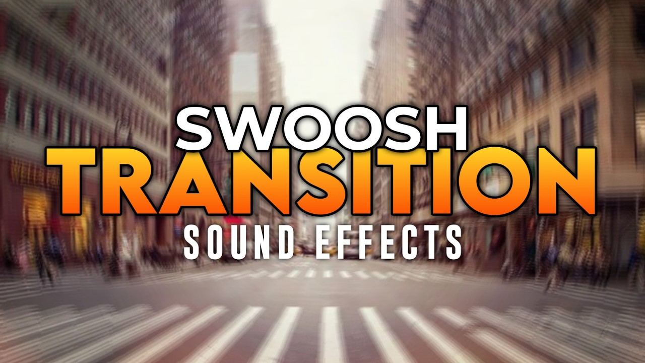 Transition sound effects || swoosh transition sfx for editing
