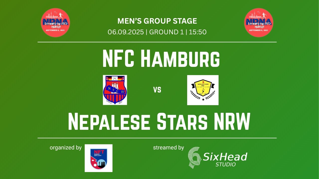 NRNA CUP 2025:  NFC Hamburg vs Nepalese Stars NRW (Group Stage)