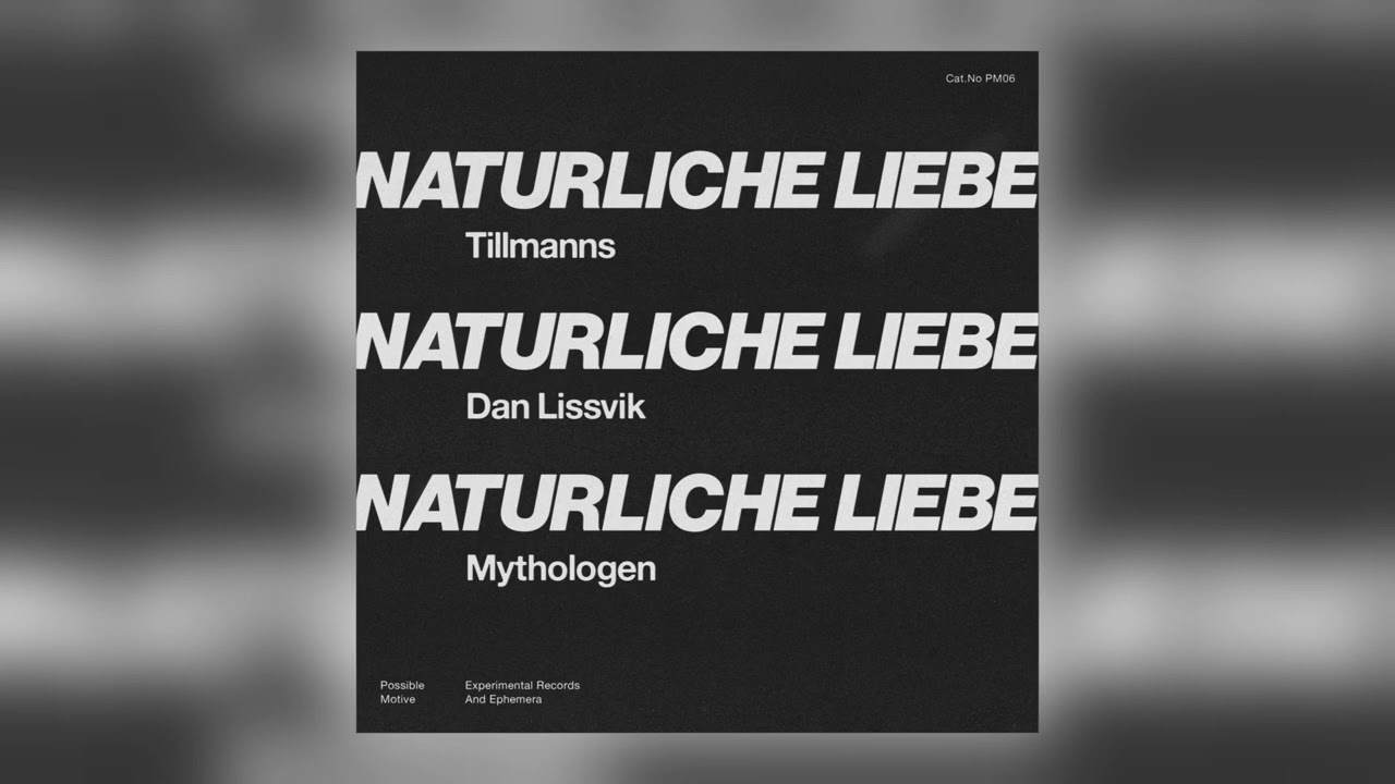 Tillmanns - Naturliche Liebe (Dan Lissvik)