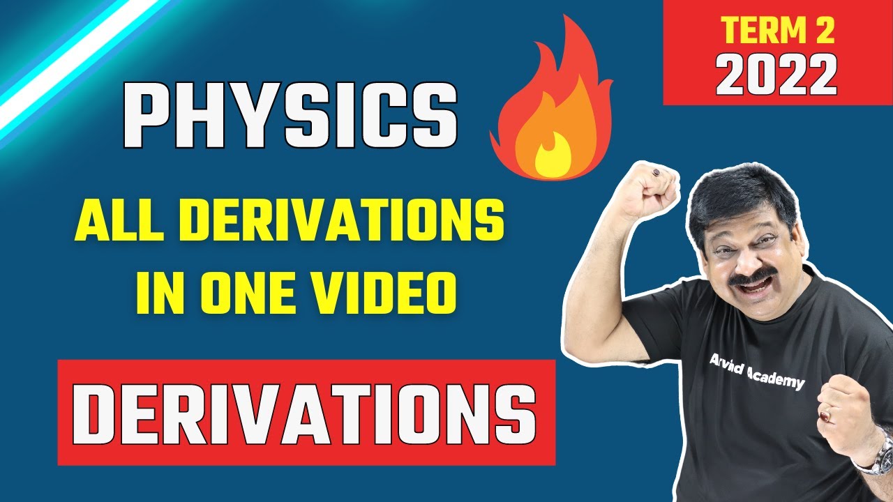 Physics all important Derivations in one video of Term 2 CBSE Board Exams 2022 of Class 12 Physics