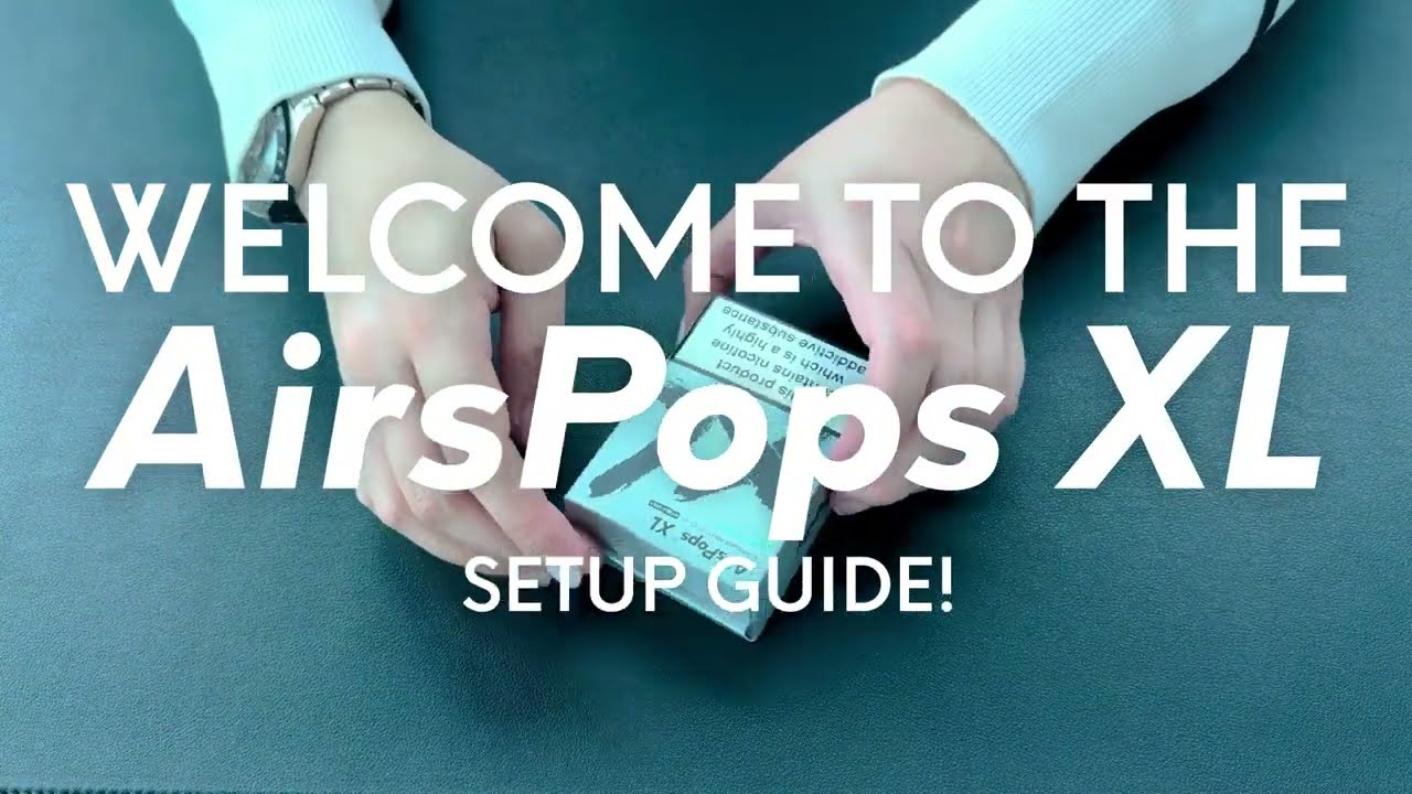 AIRSCREAM AirsPops XL - How To Guide. Unleash The Flavour