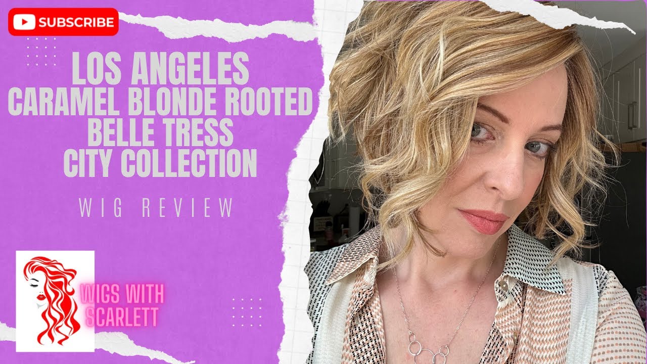 Wig Review: Los Angeles by Belle Tress Caramel Blonde Rooted