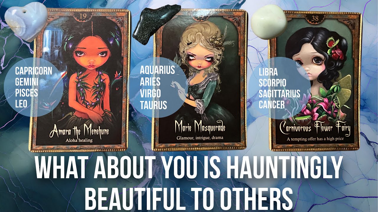 What about you is hauntingly beautiful to others ? - Pick a Card Tarot Reading 