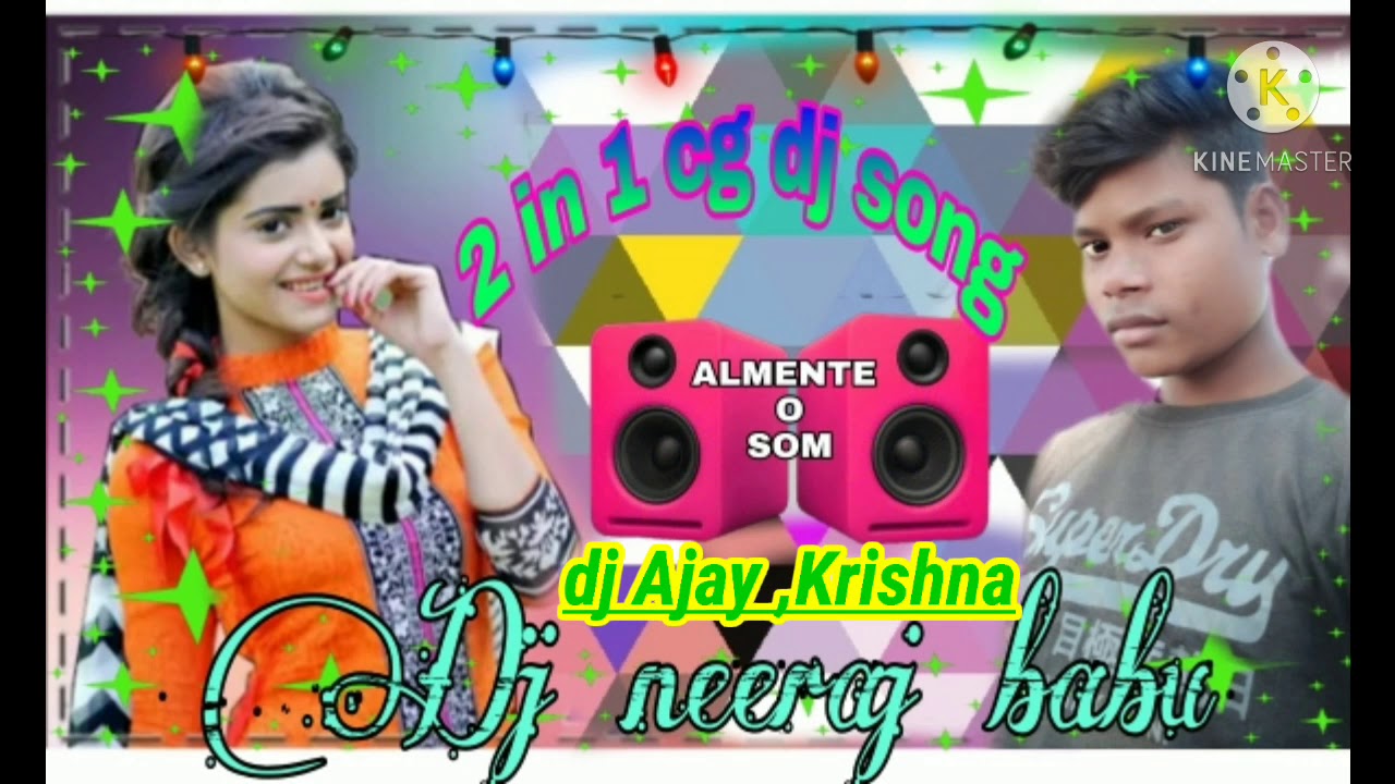 New CG DJ song remix 2 in 1 CG song NSR music premnagar AVN SB music korba DJ Neeraj Babu