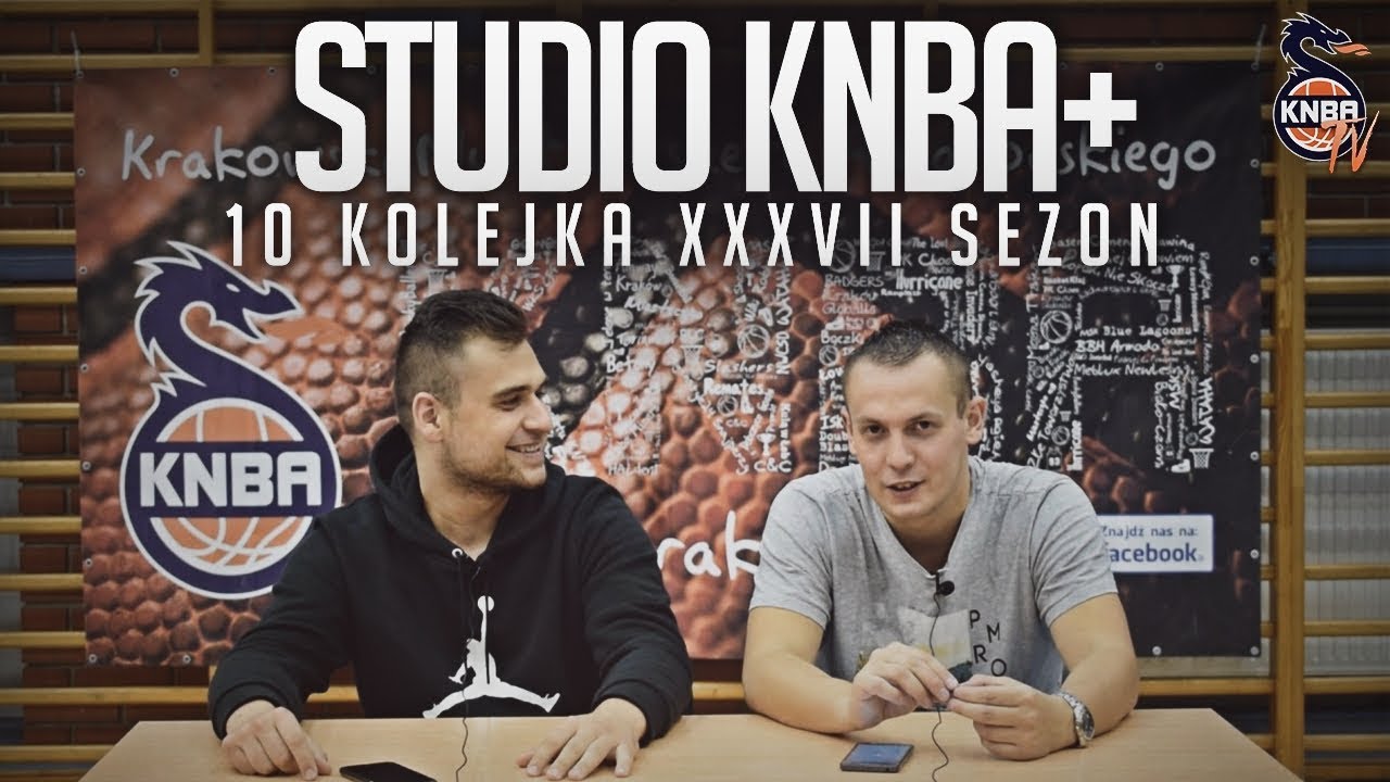 Studio KNBA+ | 10 KOLEJKA XXXVII SEZON