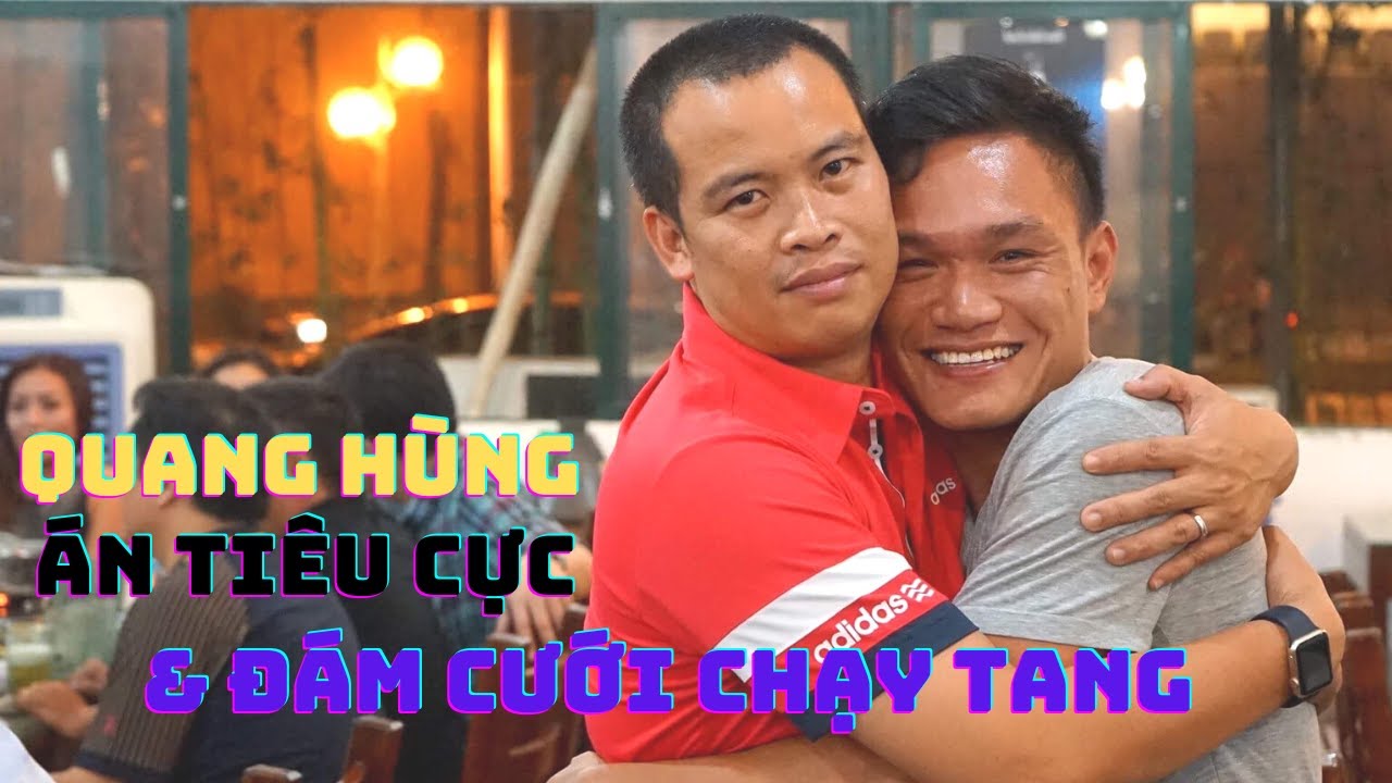 Lê Quang Hùng kể chuyện án treo giò - người cha quá cố & giọt nước mắt ngày cưới