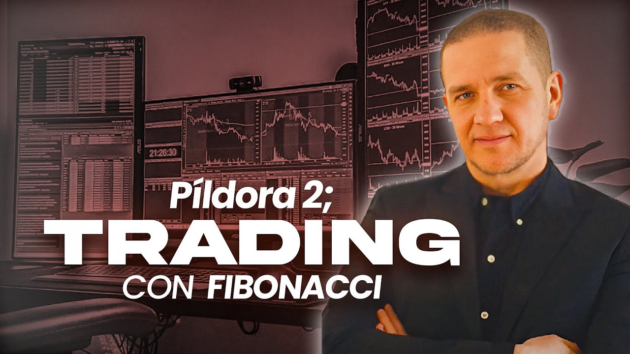💊 PÍLDORA 2: Trading con Fibonacci 🌀 Domina los Niveles del Mercado