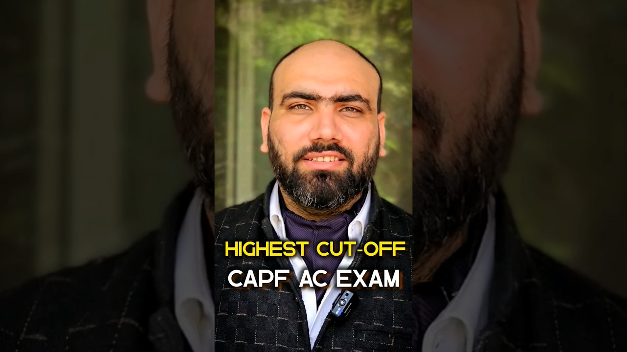 Highest Cut-off in CAPF AC | UPSC CAPF AC EXAM | CAPF AC 2024 Cut-off 