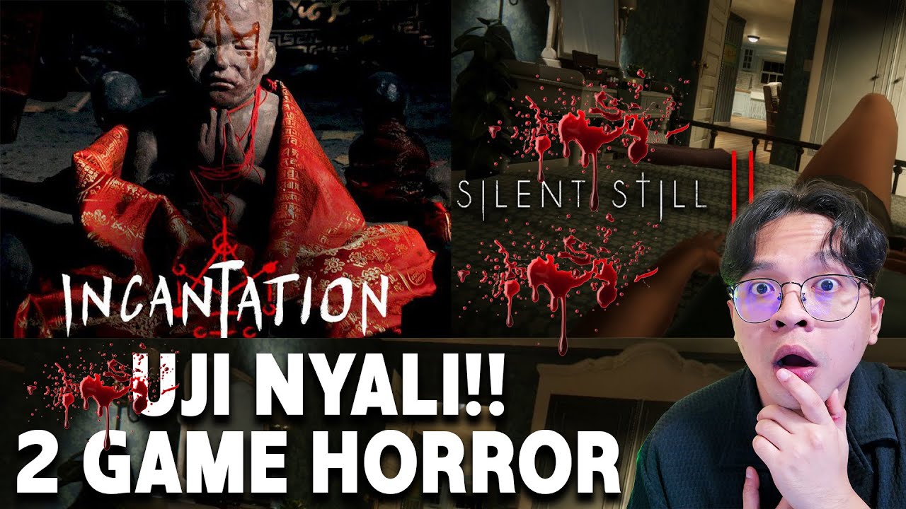 GAME HORROR PALING MENJIJIKAN... INCANTATION & SILENT STILL 2