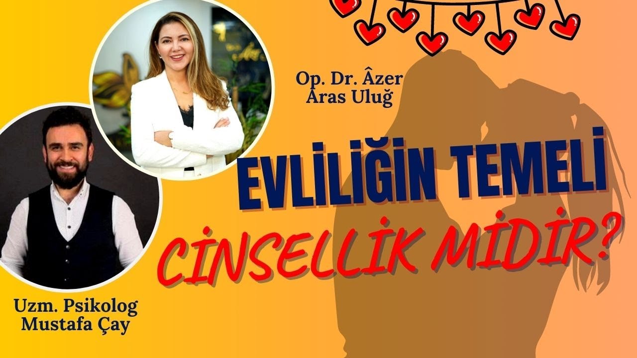 Evliliğin temeli cinsellik midir? I Uzm. Psikolog Mustafa Çay #cinsellik