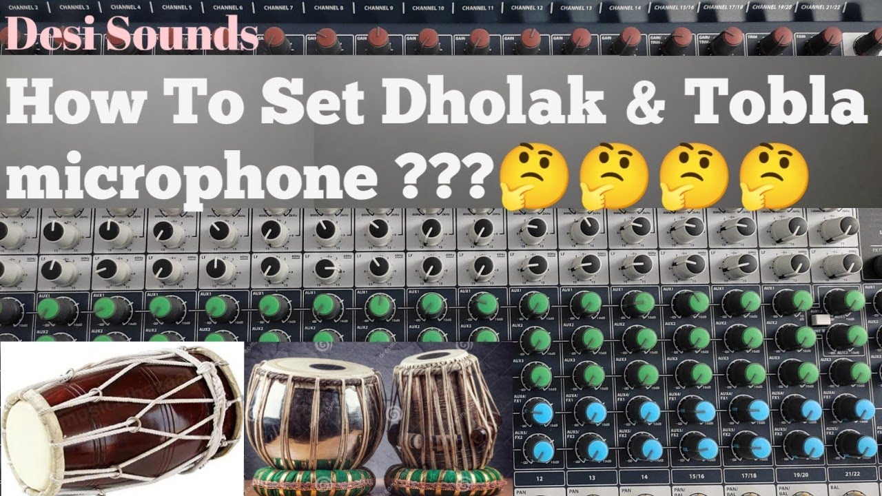 DHOLAK, TABLA KA MIC SETTING MIXER SE KAISE KARE? how to set dholak, tabla microphone? 🤔🤔🤔🤔