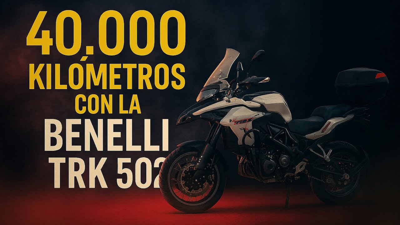 40.000 km de aventuras con mi Benelli TRK 502: lo bueno, lo malo y lo inesperado