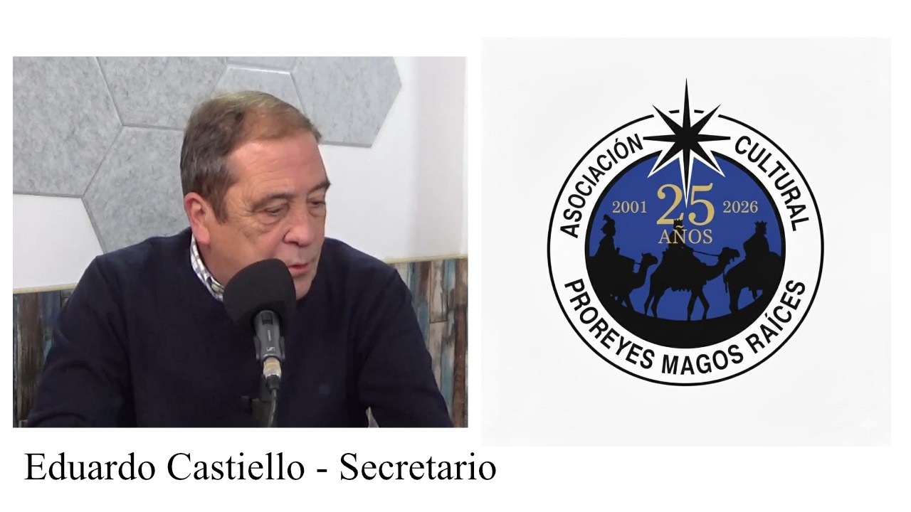 Eduardo Castiello – Secretario ProReyes Magos RAÍCES