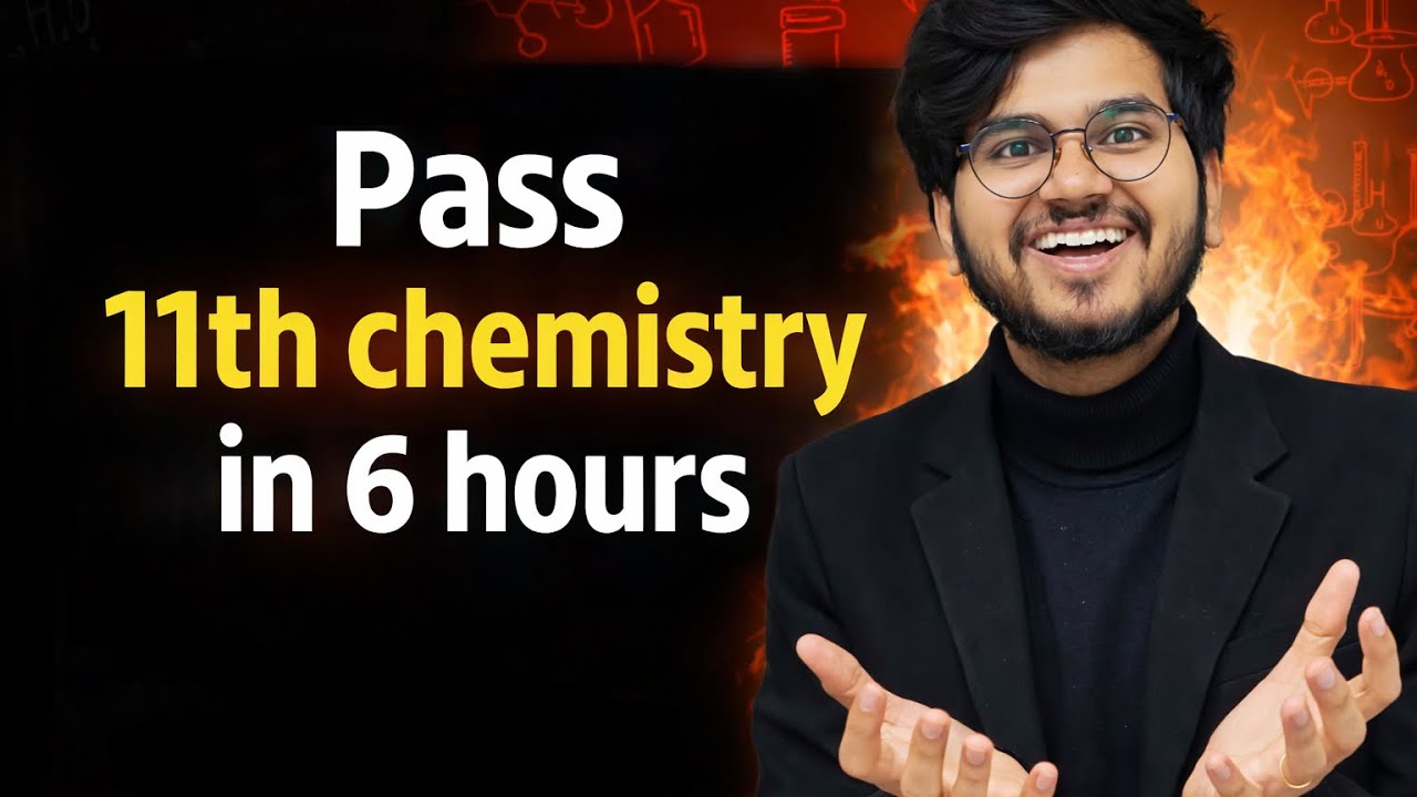 How To Pass 11th Chemistry in 6 Hours | Complete Strategy, Guidance & Important Questions