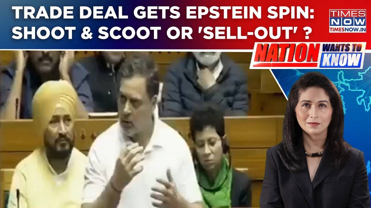 Trade Deal Gets Epstein Spin In Lok Sabha, Rahul Says 'PM Sold India'; Shoot & Scoot Or 'Sell-Out' ?