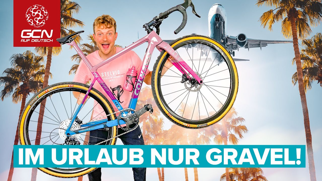 Vergiss das Rennrad! Warum Gravelbikes perfekt f&uuml;r den Urlaub sind!