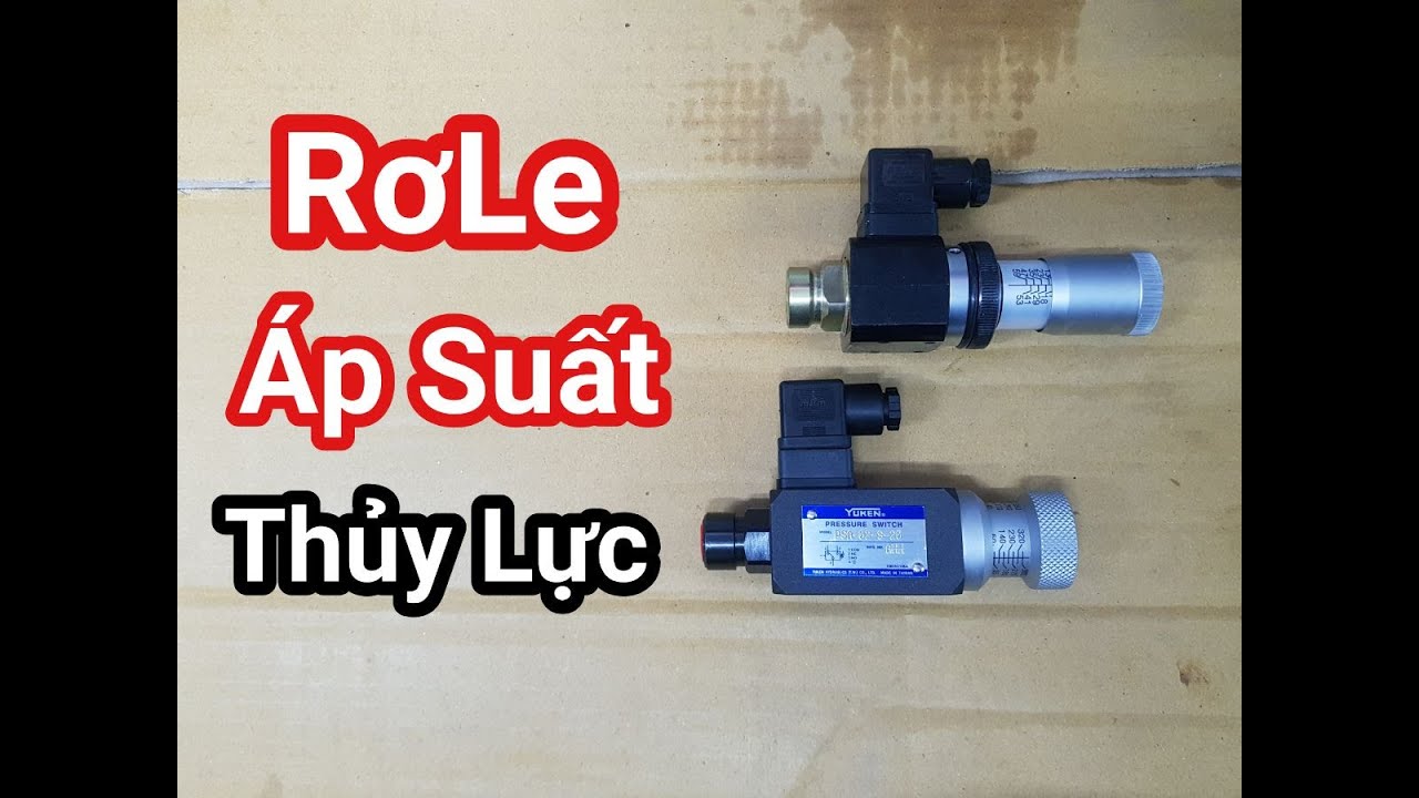 Rơle - Công Tắc Áp Suất Thủy Lực - Hydraulic Pressure Switches - Thủy Lực Hay