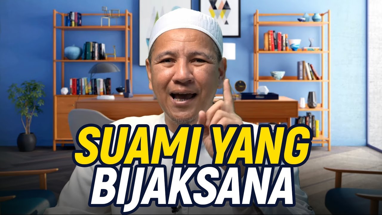 SUAMI YANG BIJAKSANA  - Tadabbur Surat Yusuf Eps 13 ; Habib Novel Alaydrus