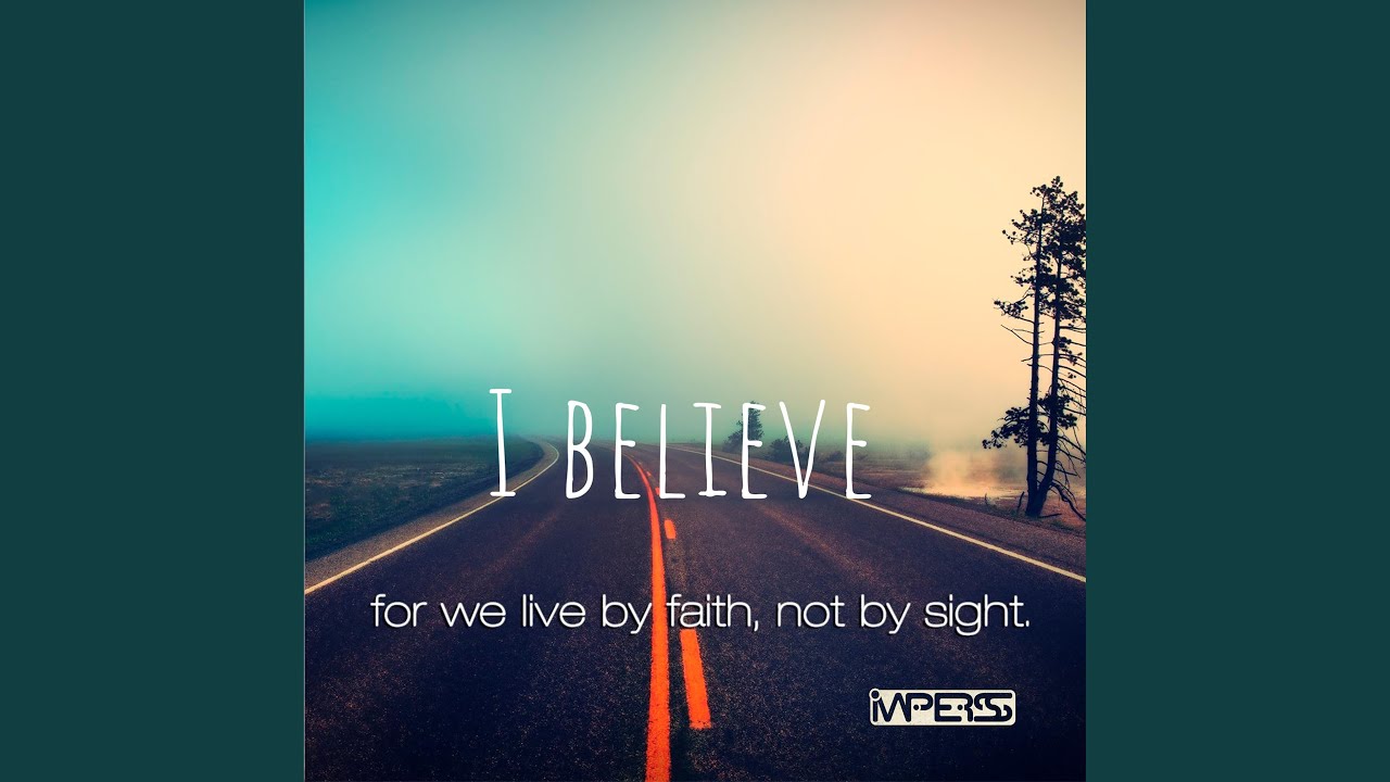 I Believe