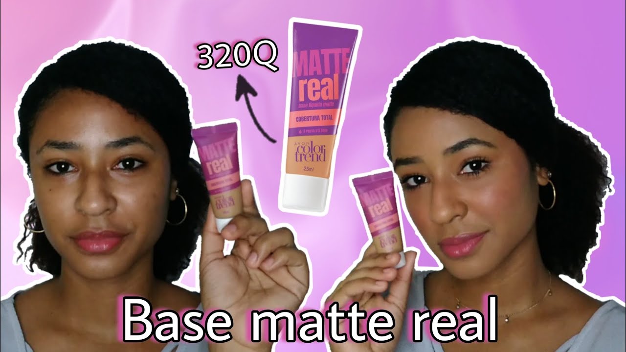 BASE L&Iacute;QUIDA MATTE REAL AVON COLOR TREND | Cor 320Q 💘
