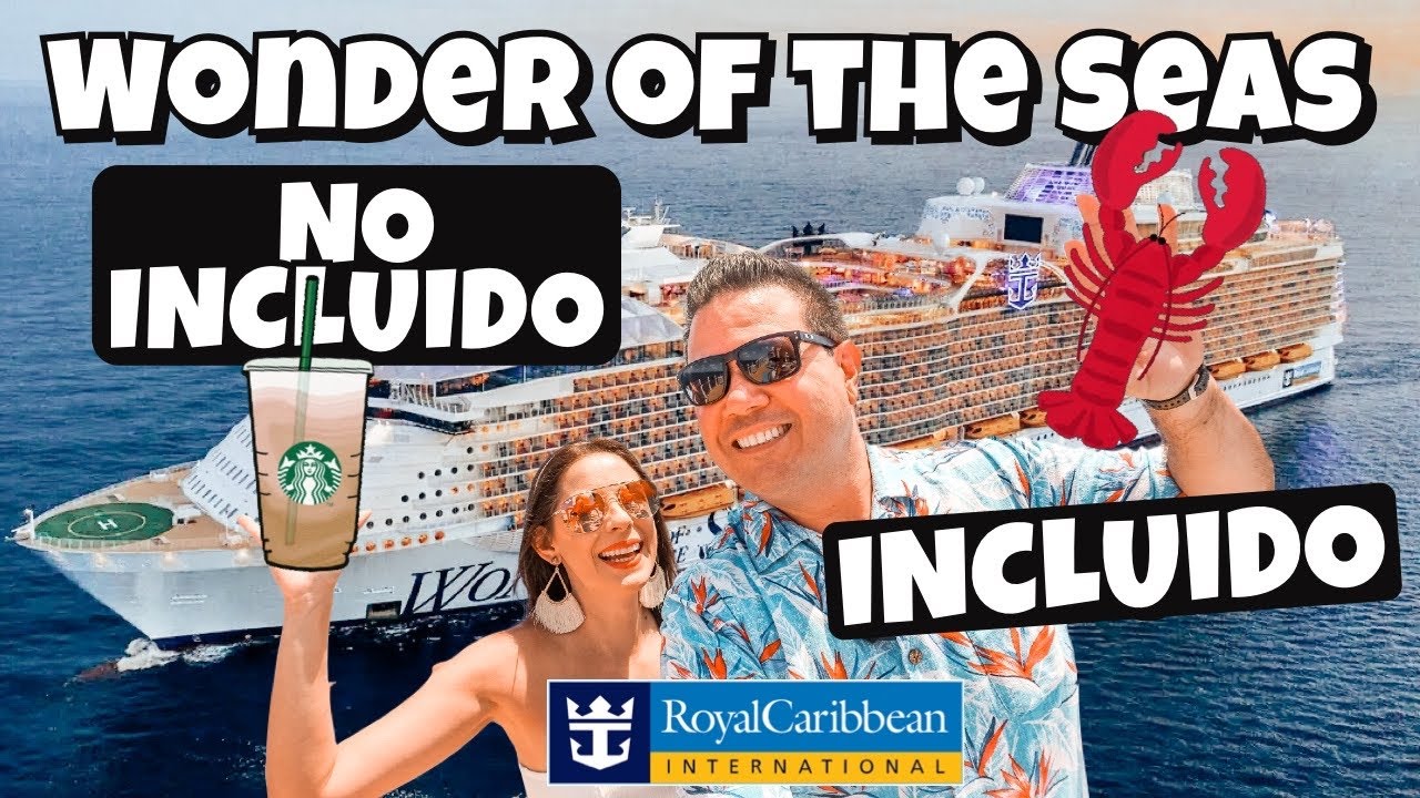 WONDER OF THE SEAS &iquest;Cu&aacute;nto Cuesta?🔴&iquest;QUE TE INCLUYE Y QUE NO ESTA INCLUIDO? ROYAL CARIBBEAN