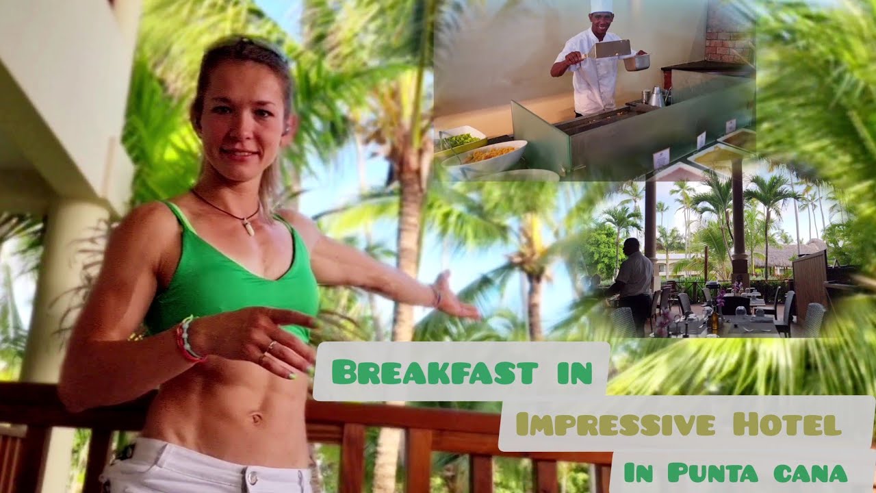 Breakfast in Impressive Hotel in Punta Cana| Dominican Republic| travel Vlog
