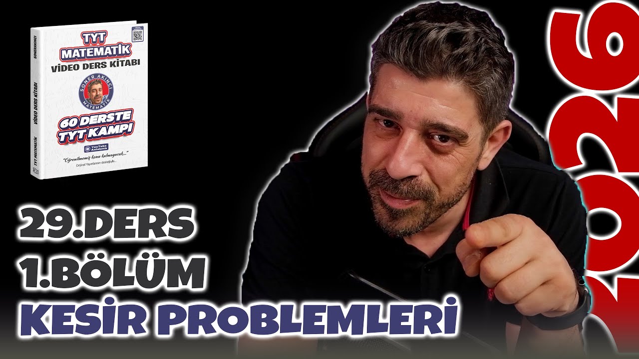 Kesir Problemleri | 29.Ders 1.Bölüm | 60 Derste TYT Matematik Kampı 2026
