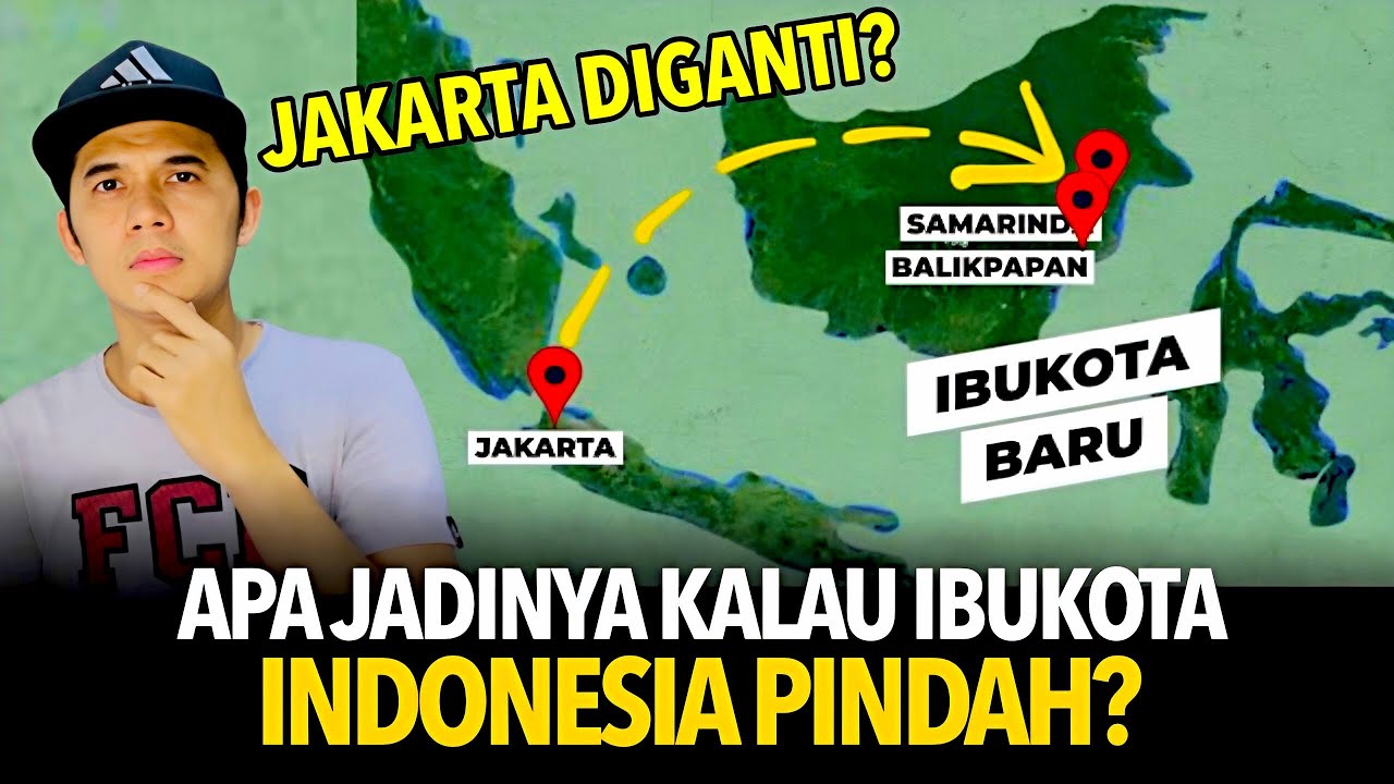 Apa Jadinya Kalau Ibu Kota Indonesia Pindah?